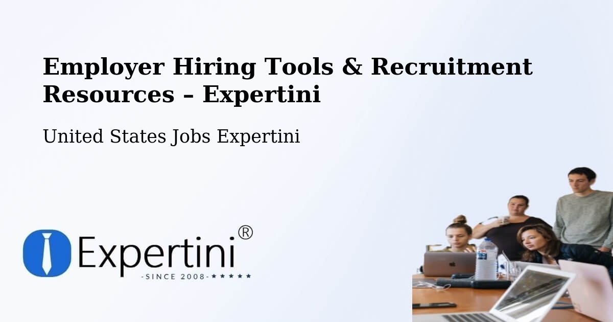 Employer Hiring Tools & Recruitment Resources – Orange - Orange, United States Jobs Expertini